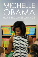 Jordan Hill - Michelle Obama: Hope Becomes Change artwork