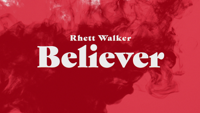 Rhett Walker - Believer artwork