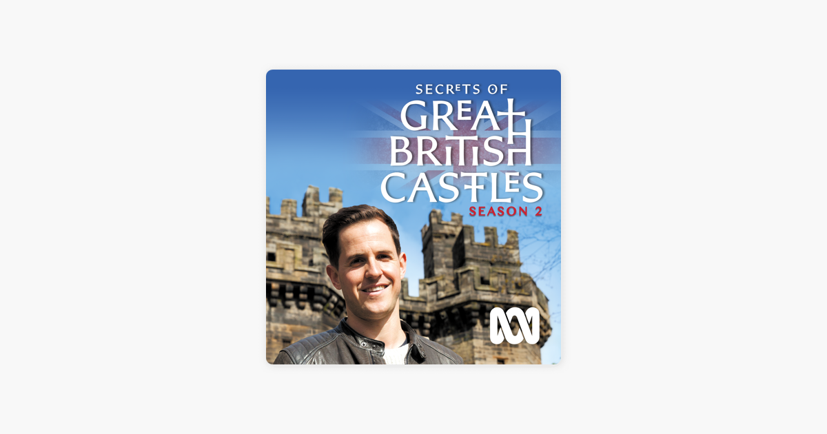 watch secrets of great british castles