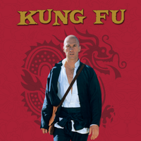 Kung Fu - Kung Fu, The Complete Series artwork