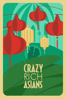 Crazy Rich Asians - Jon M. Chu