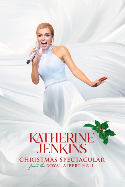 Katherine Jenkins: Christmas Spectacular from the Royal Albert Hall