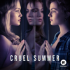 Cruel Summer - Cruel Summer, Season 1  artwork