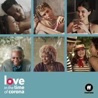 Love In the Time of Corona - Love In the Time of Corona, Season 1 artwork