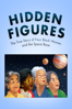 Hidden Figures: The True Story of Four Black Women and the Space Race - Unknown