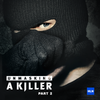 Unmasking a Killer - Unmasking a Killer, Part 2 artwork
