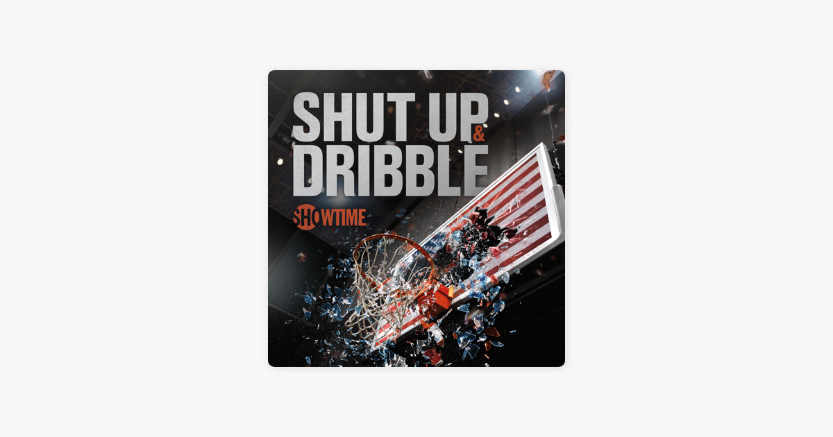 Shut Up And Dribble Season 1 On Itunes