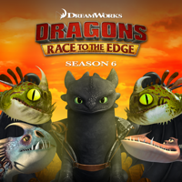 Dragons: Race to the Edge - Dragons: Race to the Edge, Season 6 artwork