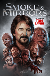 Smoke and Mirrors: The Story of Tom Savini - Jason Baker Cover Art