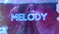 Melody (Lyric Video)