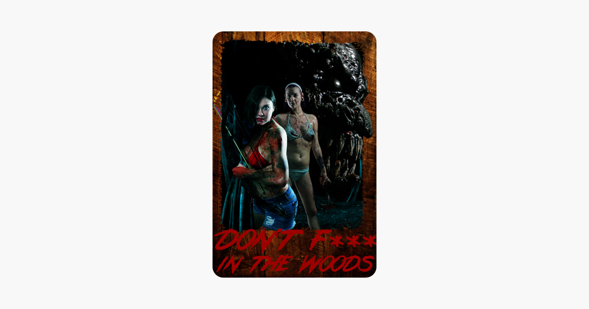 ‎dont F In The Woods On Itunes