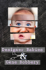 Designer Babies and Gene Robbery - Bertram Verhaag
