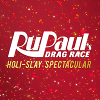 RuPaul's Drag Race Holi-Slay Spectacular - RuPaul's Drag Race Holi-Slay Spectacular artwork
