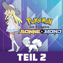 Pokémon Die Tv Serie Sonne Und Mond Teil 2