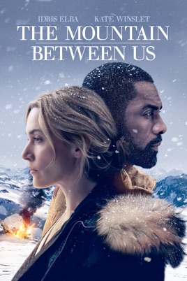 Resultado de imagem para movie poster The Mountain Between Us