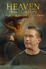 Heaven How I Got Here: A Night with the Thief on the Cross - Stephen Baldwin & Dustin Mulstay