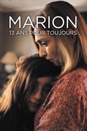Marion, 13 ans pour toujours