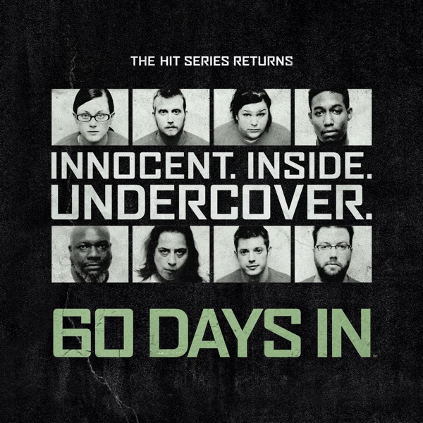 Watch 60 Days In Season 2 Episode 7: Criminal Justice ...