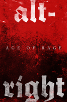 Adam Bhala Lough - Alt-Right: Age of Rage artwork