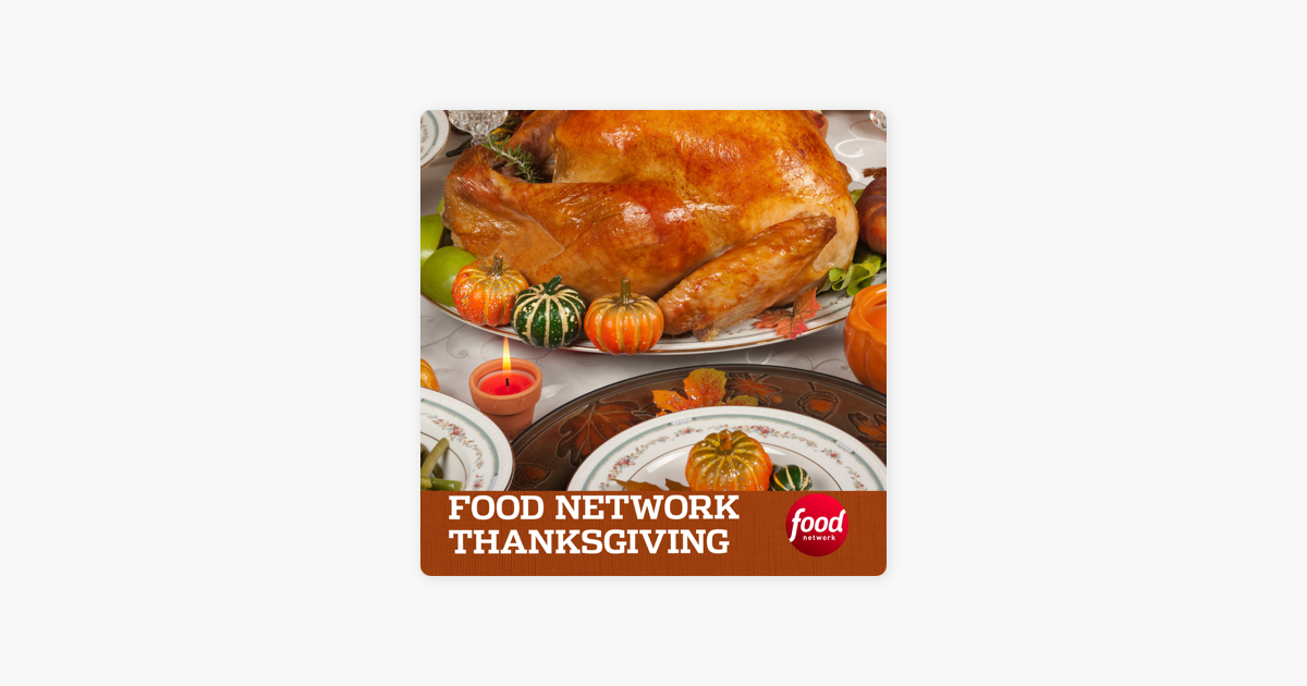 ‎Food Network Thanksgiving, Vol. 1 on iTunes