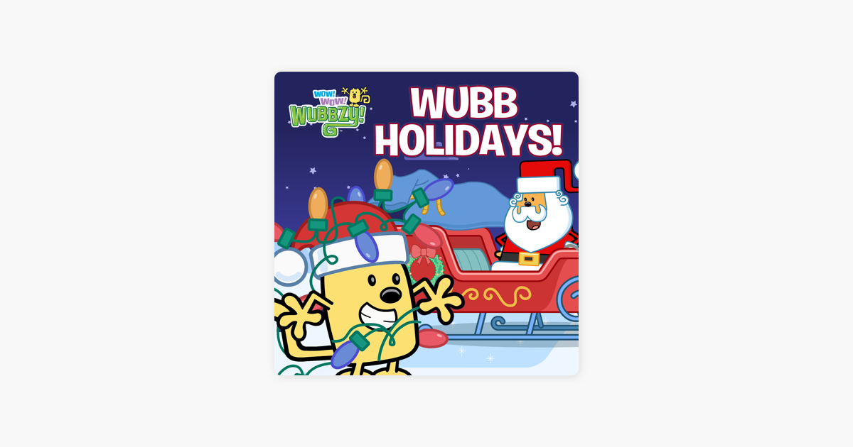 Wow Wow Wubbzy Wubbzy And The Holidays On Itunes