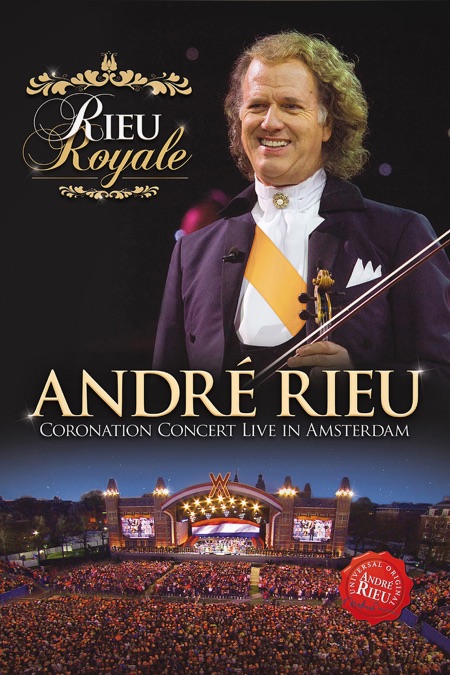 André Rieu: Rieu Royale - Coronation Concert Live In Amsterdam | Apple TV