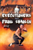 Executioners From Shaolin - 劉家良