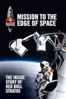Mission to the Edge of Space: The Inside Story of Red Bull Stratos (Misión a los límites del espacio: La historia de Red Bull Stratos desde dentro) - Unknown