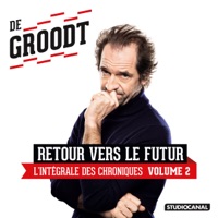 Télécharger Les Chroniques de Stéphane De Groodt, Vol. 2 Episode 7