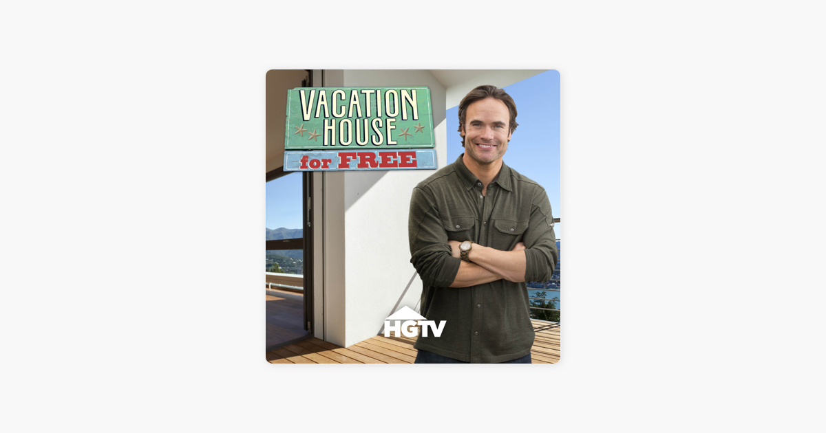 ‎Vacation House for Free, Season 1 on iTunes