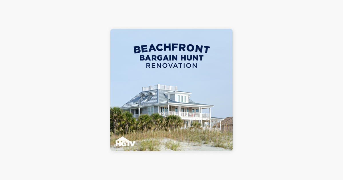 ‎Beachfront Bargain Hunt Renovation, Season 1 on iTunes