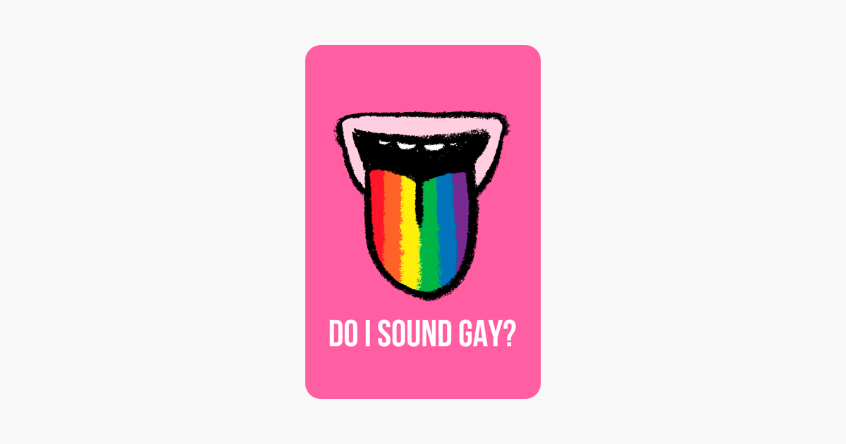 ‎do I Sound Gay On Itunes