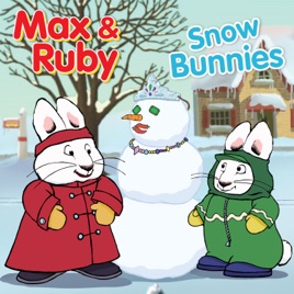 ‎Max & Ruby, Snow Bunnies on iTunes