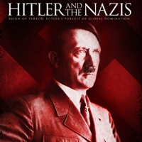 Hitler and the Nazis - Hitler and the Nazis artwork