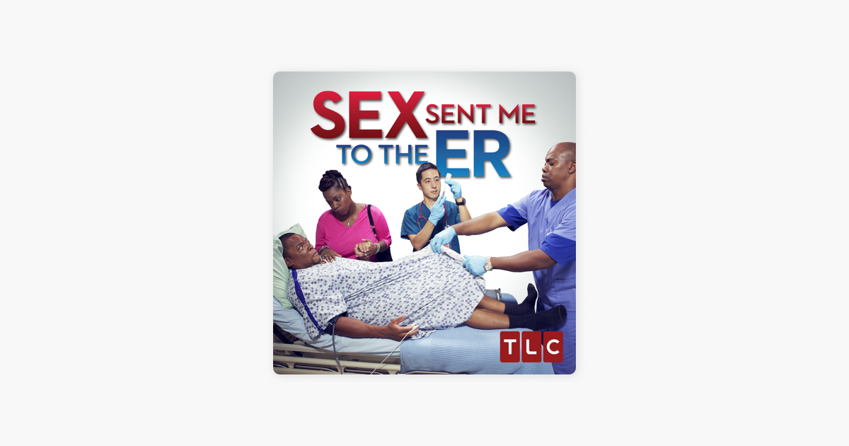 ‎sex Sent Me To The Er Vol 4 On Itunes