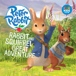 ‎Peter Rabbit, Rabbit and Squirrel Great Adventure on iTunes