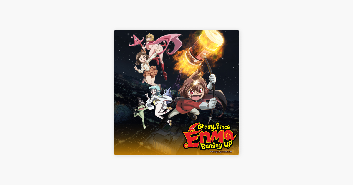 ‎Ghastly Prince Enma Burning Up, Season 1 (Original Japanese Version