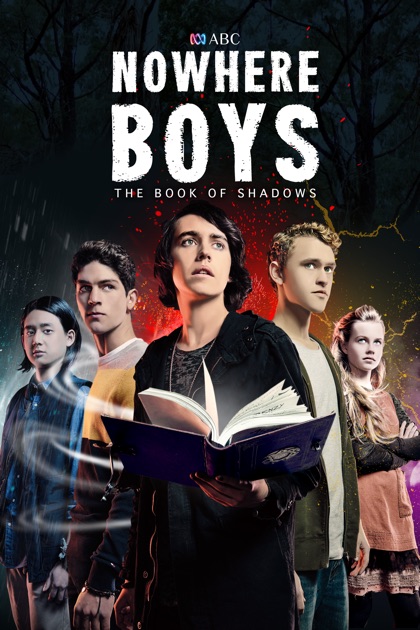 Nowhere Boys The Book Of Shadows On Itunes