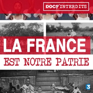 La France est notre Patrie - Episode 1