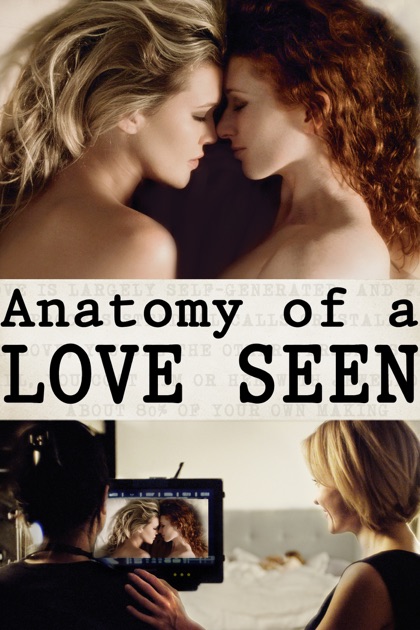 Anatomy Of A Love Seen