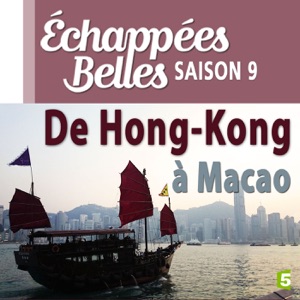 De Hong Kong à Macao - Episode 1