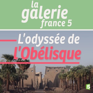 L'odyssée de l'Obélisque - Episode 1