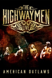 The Highwaymen: Live - American Outlaws