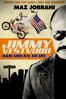 Jimmy Vestvood: Amerikan Hero - Jonathan Kesselman