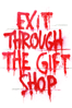 Exit Through the Gift Shop - Banksy