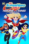 DC Super Hero Girls : Héroïne de l'annee