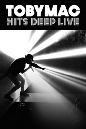 TobyMac: Hits Deep Live