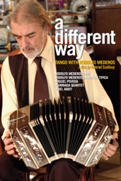A different way - Tango with Rodolfo Mederos