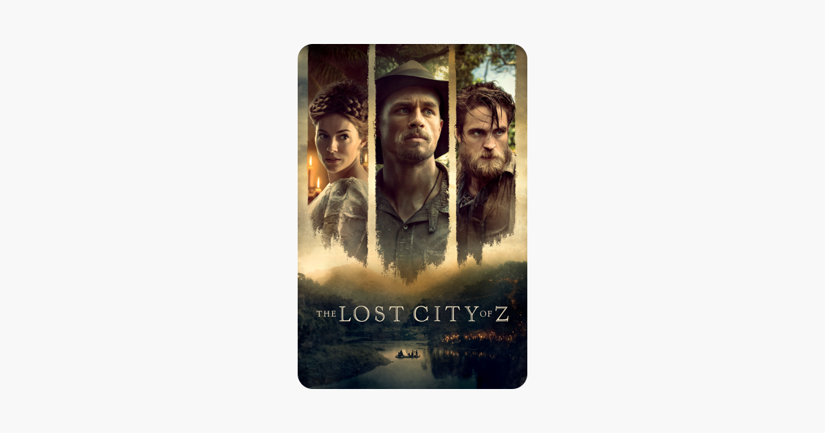 ‎The Lost City of Z on iTunes