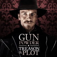 Gunpowder, Treason & Plot - Gunpowder, Treason & Plot artwork